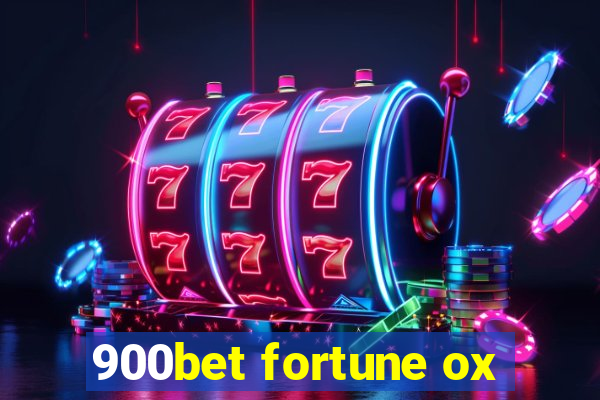 900bet fortune ox